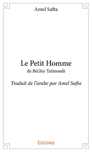 Le Petit Homme de Béchir Talmoudi