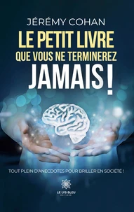 Le petit livre que vous ne terminerez jamais !