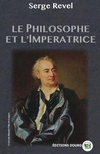 Serge Revel - Le Philosophe et l'Impératrice.