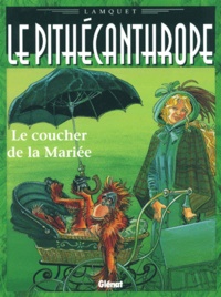  Lamquet - Le pithécanthrope N°  2 : Le coucher de la mariée.