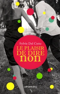 Le plaisir de dire non