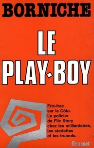 Roger Borniche - Le Play-boy.