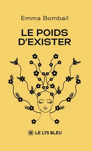 Le poids d'exister