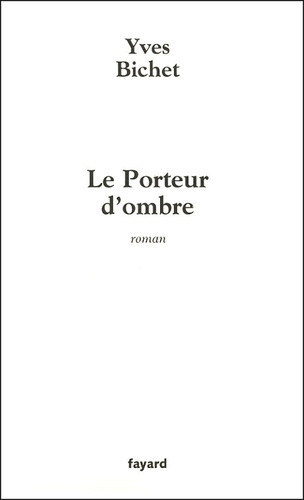 Le Porteur d'ombre