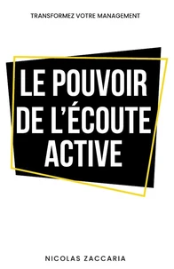 Le pouvoir de l'écoute active
