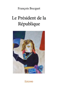 Le Président de la République