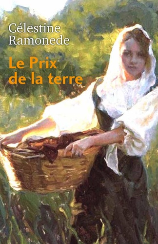 Célestine Ramonède - Le Prix de la terre.