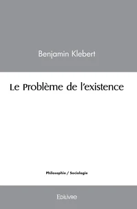 Le Problème de l'existence