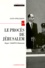 LE PROCES DE JERUSALEM. Juger Adolf Eichmann, Jugement, Documents