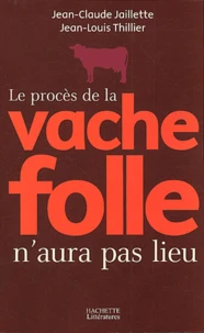Le procès de la vache folle n'aura pas lieu