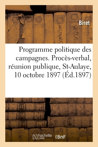  Biret - Le Programme politique des campagnes.