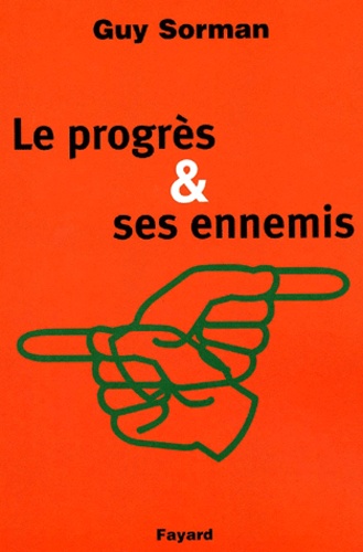 Le progrès et ses ennemis