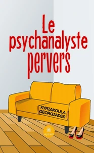 Le psychanalyste pervers