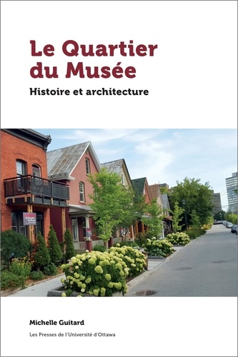 Michelle Guitard - Le Quartier du Musée - Histoire et architecture.