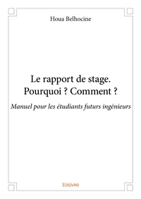 Le rapport de stage. pourquoi ? comment ?