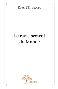 Le ravis-sement du Monde