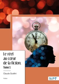 Le réel au coeur de la fiction