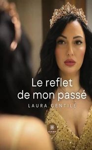 Le reflet de mon passé