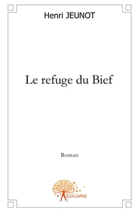 Le Refuge du Bief