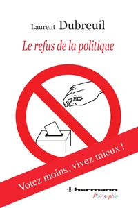 Le refus de la politique