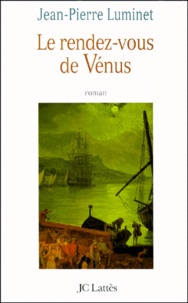 Jean-Pierre Luminet - Le rendez-vous de Vénus.