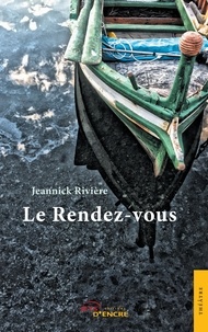 Jeannick Rivière - Le rendez-vous.