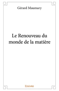 Le Renouveau du monde de la matière