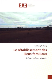 Le rétablissement des liens familiaux