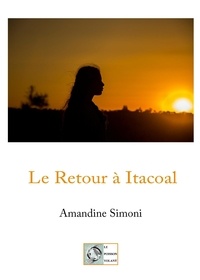 Amandine Simoni - Le Retour à Itacoal.
