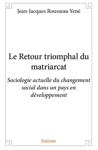 Le retour triomphal du matriarcat