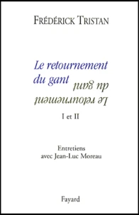 LE RETOURNEMENT DU GANT. Tomes 1 et 2
