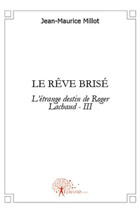 Le Rêve brisé