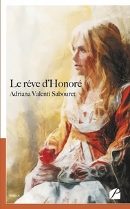 Adriana Valenti Sabouret - Le rêve d'Honoré.