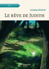 Jacques Sévenet - Le rêve de Judith.