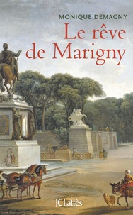 Monique Demagny - Le rêve de Marigny.