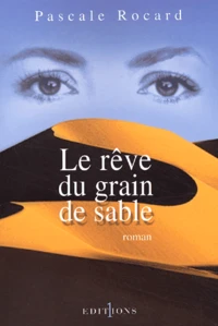 Le rêve du grain de sable