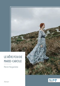 Le rêve fou de Marie-Carole