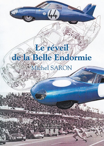 Michel Saron - Le réveil de la Belle Endormie.