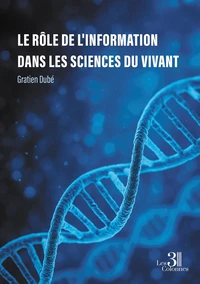 Le rôle de l'information dans les sciences du vivant