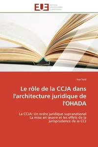 Le rôle de la ccja dans l'architecture juridique de l'ohada