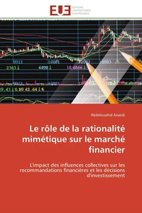 Le rôle de la rationalité mimétique sur le marché financier