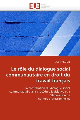  Lafon-a - Le rôle du dialogue social communautaire en droit du travail français.