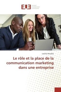 Laetitia Muabila - Le role et la place de la communication marketing dans une entreprise.