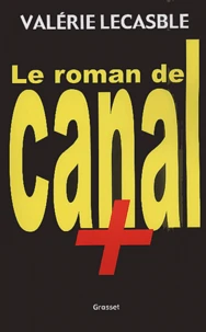 Le roman de Canal +