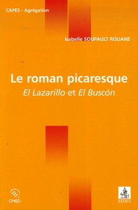 Isabelle Soupault Rouane - Le roman picaresque - El Lazarillo et El Buscon.
