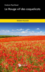 Le Rouge vif des coquelicots