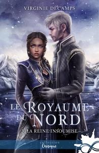 Bernard Clavel - Le royaume du Nord Tome 3 : La reine insoumise.
