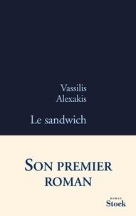 Vassilis Alexakis - Le sandwich.