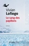 Vivian Lofiego - Le sang des papillons.