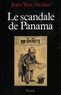 Jean-Yves Mollier - Le scandale de Panama.